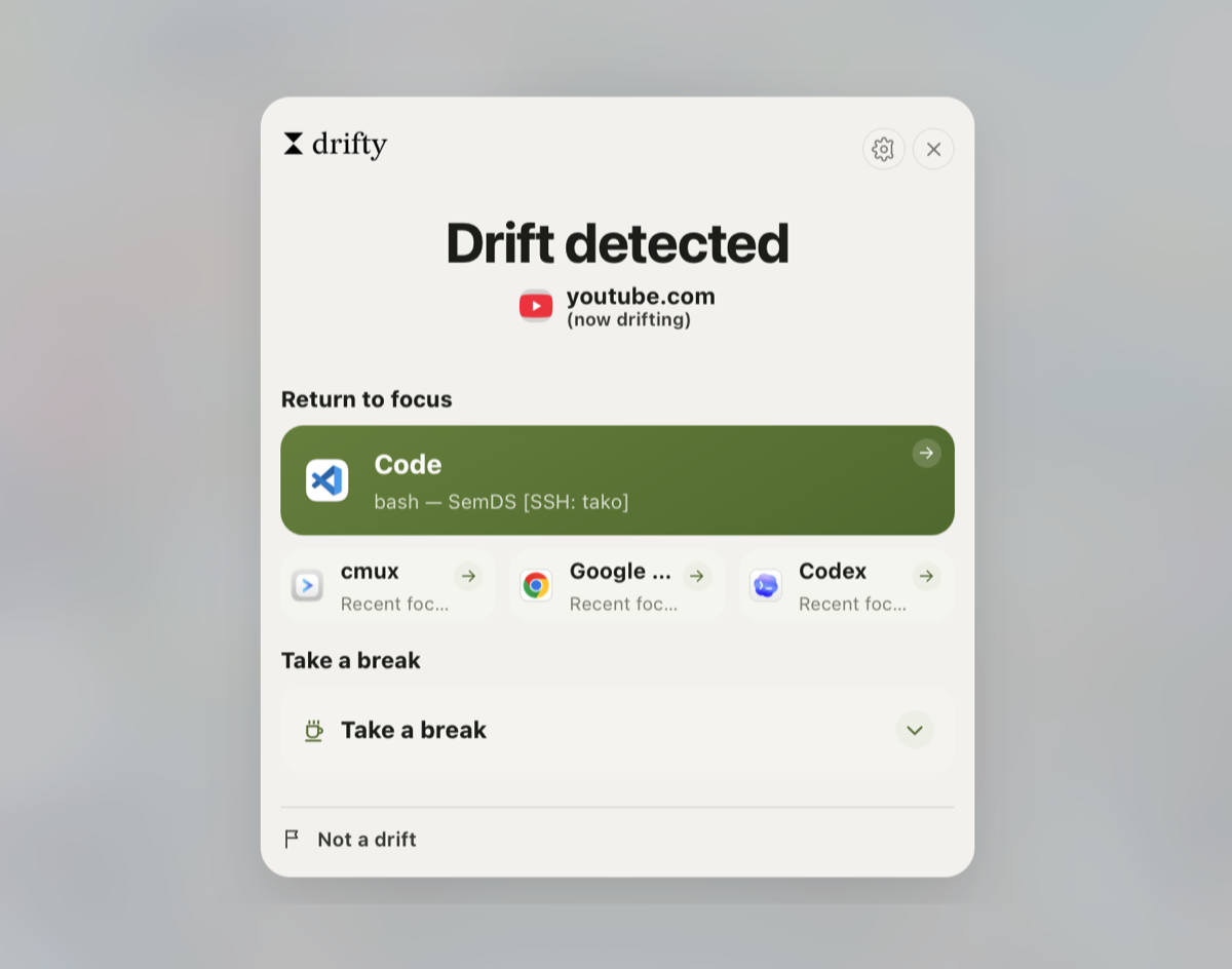 drifty drift alarm showing return options to recent focus surfaces